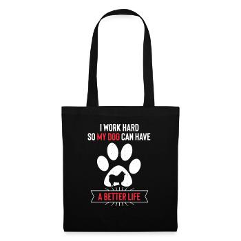 I Work Hard So My Dog Can Have a Better Finnish La - Stoffbeutel - Schwarz - Vorne