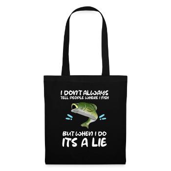 I Don't Always Tell People Where I Fish Angler - Tote Bag - black - Front