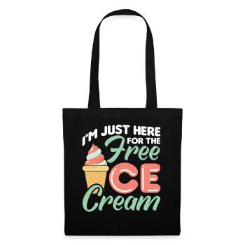 Je suis juste à cause de la crème glacée gratuite - Sac en tissu - noir - Devant