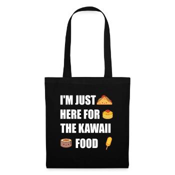 I'm Just here for the Kawaii Food Lustiges Anime - Stoffbeutel - Schwarz - Vorne