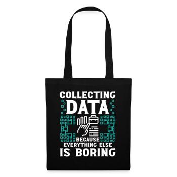 Collecte de données parce que tout le reste - Sac en tissu - noir - Devant