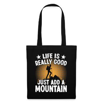 Life is really good just add a Mountain - Tote Bag - black - Front
