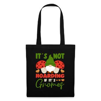 Ce n’est pas thésauriser si ses gnomes jardin gnome de jardin - Sac en tissu - noir - Devant