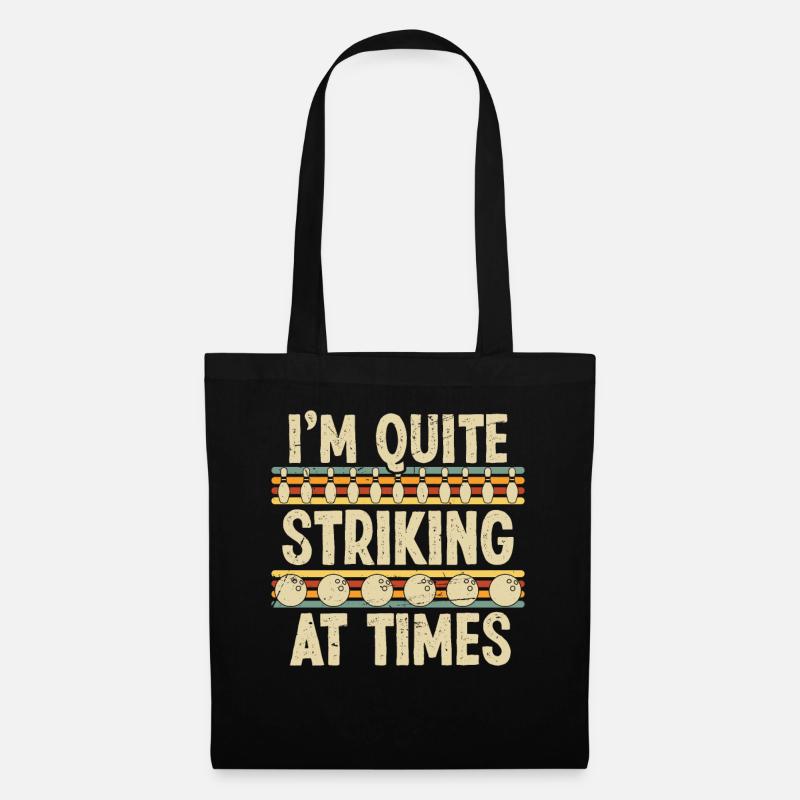 I'm quite Striking at Times - Stoffbeutel - Schwarz