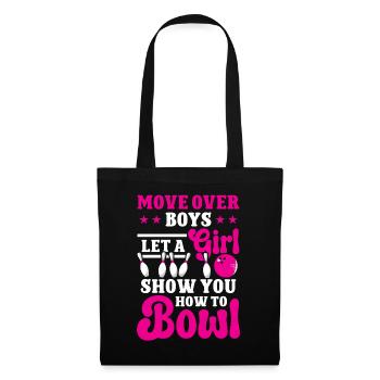 Move over Boys lik a Girl vous montrer comment jouer au bowling - Sac en tissu - noir - Devant