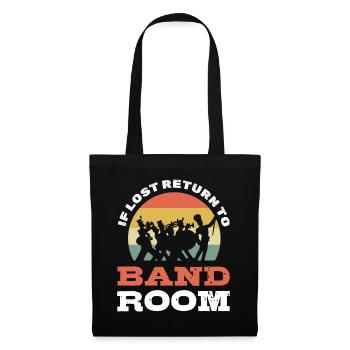 If Lost Return To Band Room - Stoffbeutel - Schwarz - Vorne