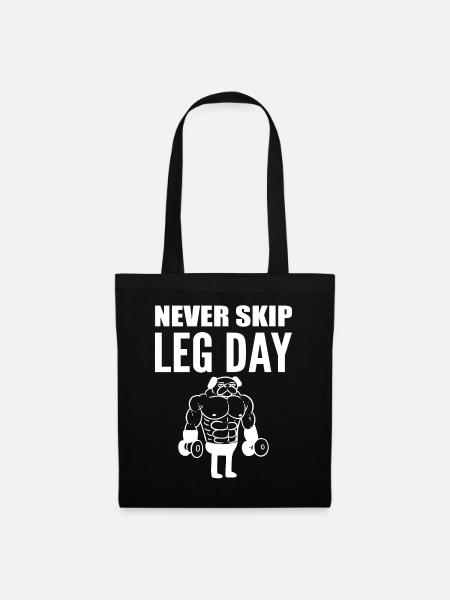 Never Skip Leg Day Gym Bodybuilder - Stoffbeutel - Schwarz
