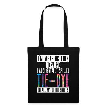 Tie-dye spilled on other shirts - Hippie - Tote Bag - black - Front