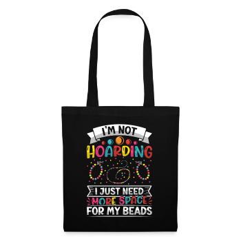 Im not hoarding I just need more space - Tote Bag - black - Front