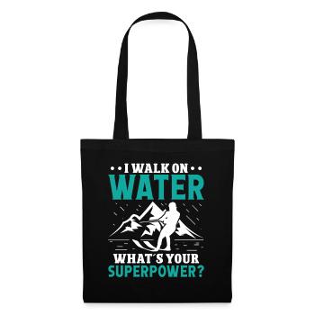 Walk on water what is your superpower? - Tote Bag - black - Front