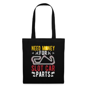 Besoin d’argent pour Slot Car Parts Slot Car Gift Idea - Sac en tissu - noir - Devant