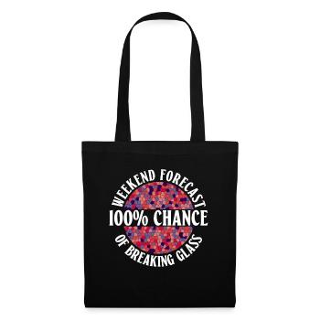 Weekend forecast - 100% chance of - Tote Bag - black - Front