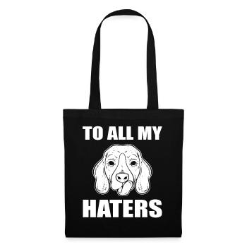 To All My Haters Tierzüchter - Stoffbeutel - Schwarz - Vorne