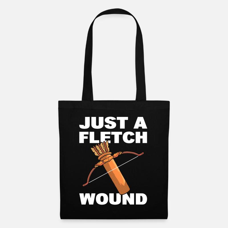 Just A Fletch Wound Bogenschützenlehrer - Stoffbeutel - Schwarz