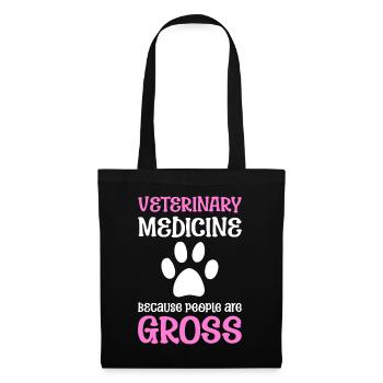 Veterinary Medicine Because People Are Gross - Stoffbeutel - Schwarz - Vorne