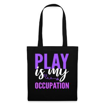 Play Is My Occupation Ergotherapeutin - Stoffbeutel - Schwarz - Vorne