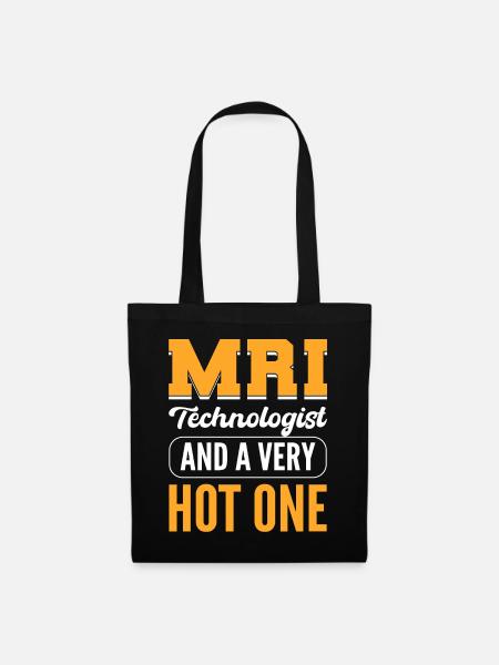 MRI Technologist And A Very Hot One Radiologie - Stoffbeutel - Schwarz