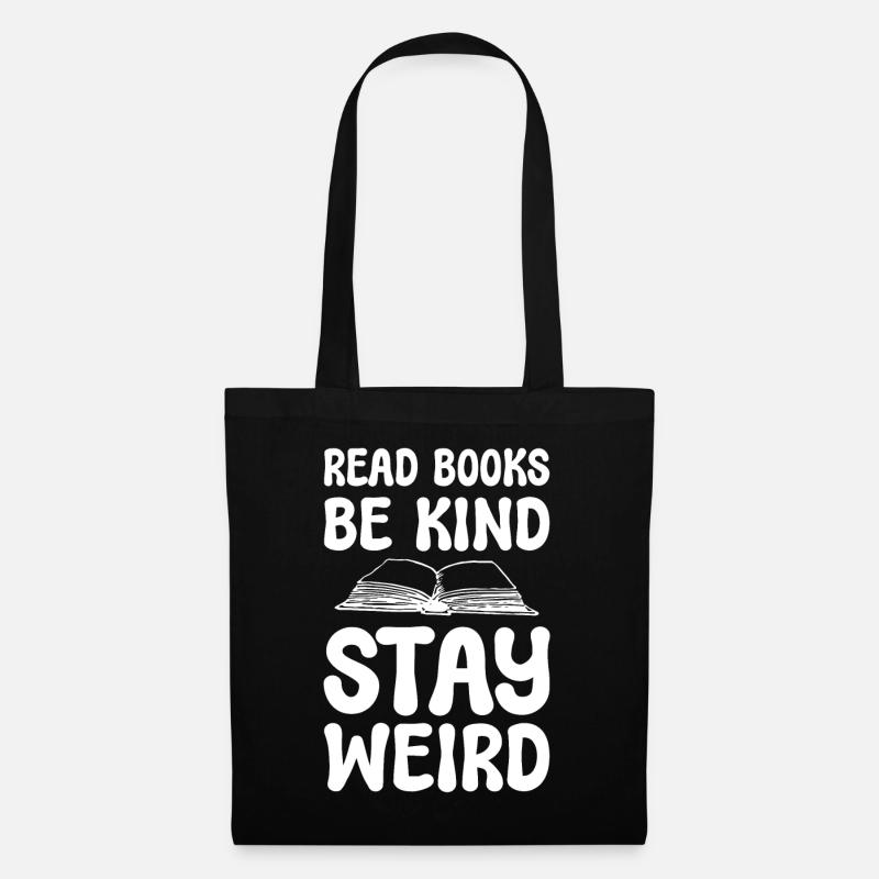 Read Books Be Kind Stay Weird Begeisterter Leser - Stoffbeutel - Schwarz