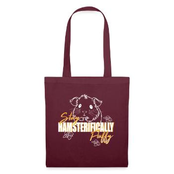 Stay hamsterifically fluffy for Hamster Lovers - Tote Bag - burgundy - Front