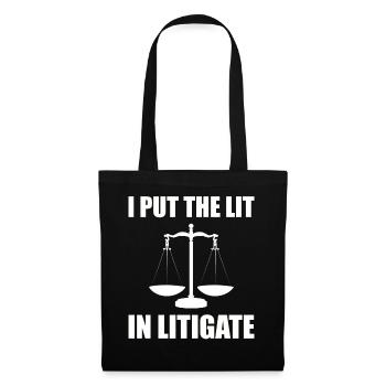 I Put The Lit In Litigate Firmenanwalt - Stoffbeutel - Schwarz - Vorne