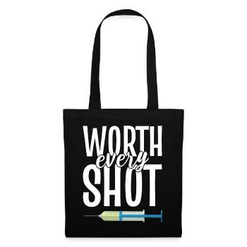 Worth Every Shot Reproduktionsendokrinologe - Stoffbeutel - Schwarz - Vorne