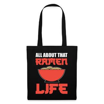 All About That Ramen Life Ramen-Liebhaber - Stoffbeutel - Schwarz - Vorne