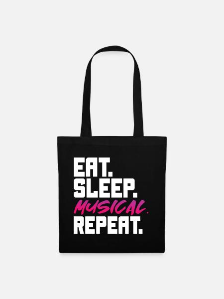 Eat Sleep Musical Repeat – Performing Theatre Life - Stoffbeutel - Schwarz