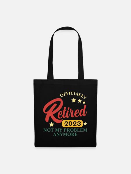 Retraité 2023 Pas mon problème - Sac en tissu - noir