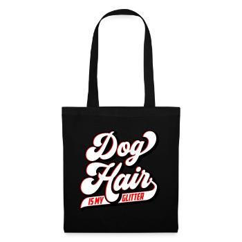 Dog hair is my glitter | Colors can be changed - Tote Bag - black - Front