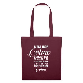 Mission - Trop calme - Sac en tissu - bordeaux - Devant