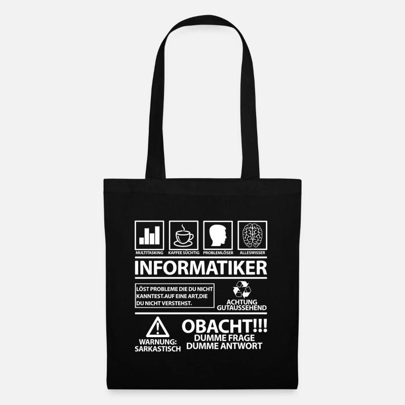 Informatiker lustig lustige Sprüche Spruch Witzig - Stoffbeutel - Schwarz