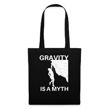 La gravité est un mythe - T-shirt d'escalade pour grimpeurs - Sac en tissu - noir - Devant