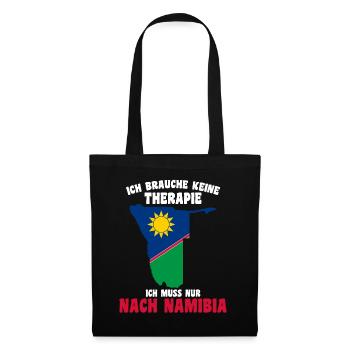 Brauche keine Therapie - Ich muss nur nach Namibia - Stoffbeutel - Schwarz - Vorne
