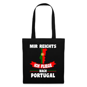 Mir reichts ich fliege nach Portugal - Stoffbeutel - Schwarz - Vorne
