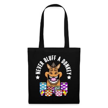 Joueur de poker Ne jamais bluffer un âne Poker - Sac en tissu - noir - Devant