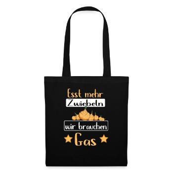 Esst mehr Zwiebeln - Gasknappheit Gas Pupsen - Stoffbeutel - Schwarz - Vorne