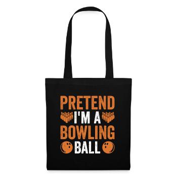 Ich bin ein Bowling Bowling Alley Bowler Bowling - Stoffbeutel - Schwarz - Vorne