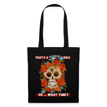 Sugar-Skull, crâne de sucre avec un drôle de dicton - Sac en tissu - noir - Devant