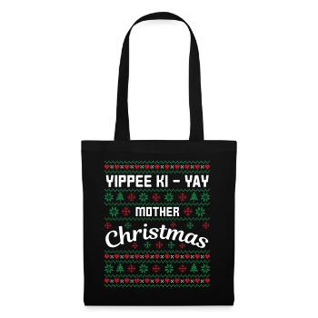 Yippee hi yay Christmas Mother - Tote Bag - black - Front