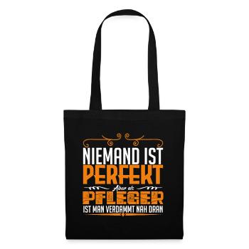 Lustiges Krankenschwester Shirt Niemand Perfekt - Stoffbeutel - Schwarz - Vorne