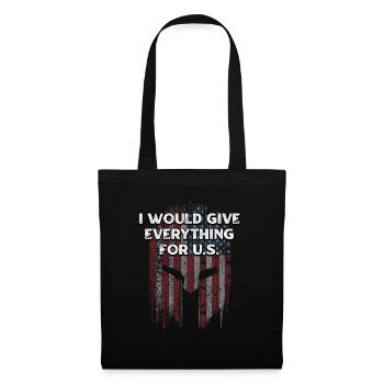 I Will Give Everything for US Patriotic American - Tote Bag - black - Front
