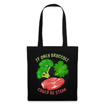 Brocoli, steak, drôle de dicton pour les mangeurs de viande - Sac en tissu - noir - Devant