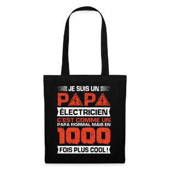 Idée cadeau papa humour fête des pères électricien - Sac en tissu - noir - Devant