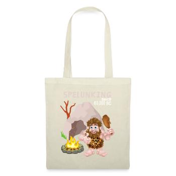 Spelunking, speleology, Neanderthal saying - Tote Bag - nature - Front