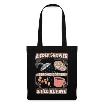 Hangover strong coffee and shower funny saying - Tote Bag - black - Front