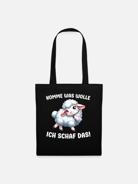 Komme was wolle ich Schaf das Schafe Sprüche - Stoffbeutel - Schwarz