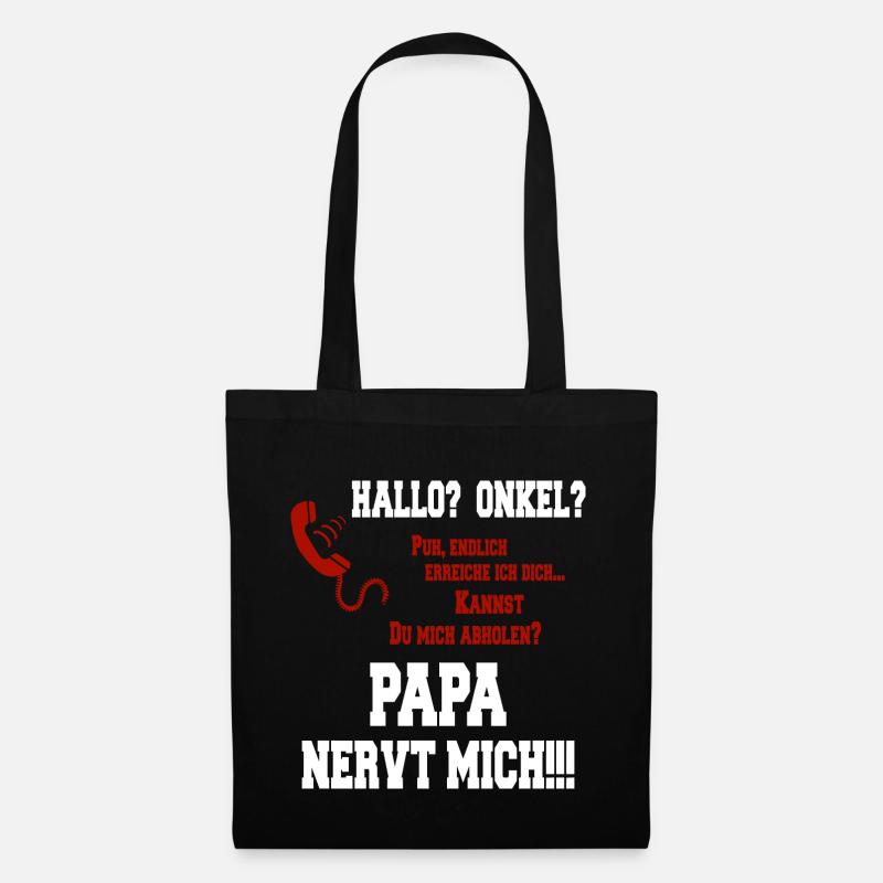 Hallo Onkel - Papa nervt mich! weiss - Stoffbeutel - Schwarz