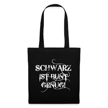144 Schwarz ist bunt genug Spruch - Stoffbeutel - Schwarz - Vorne