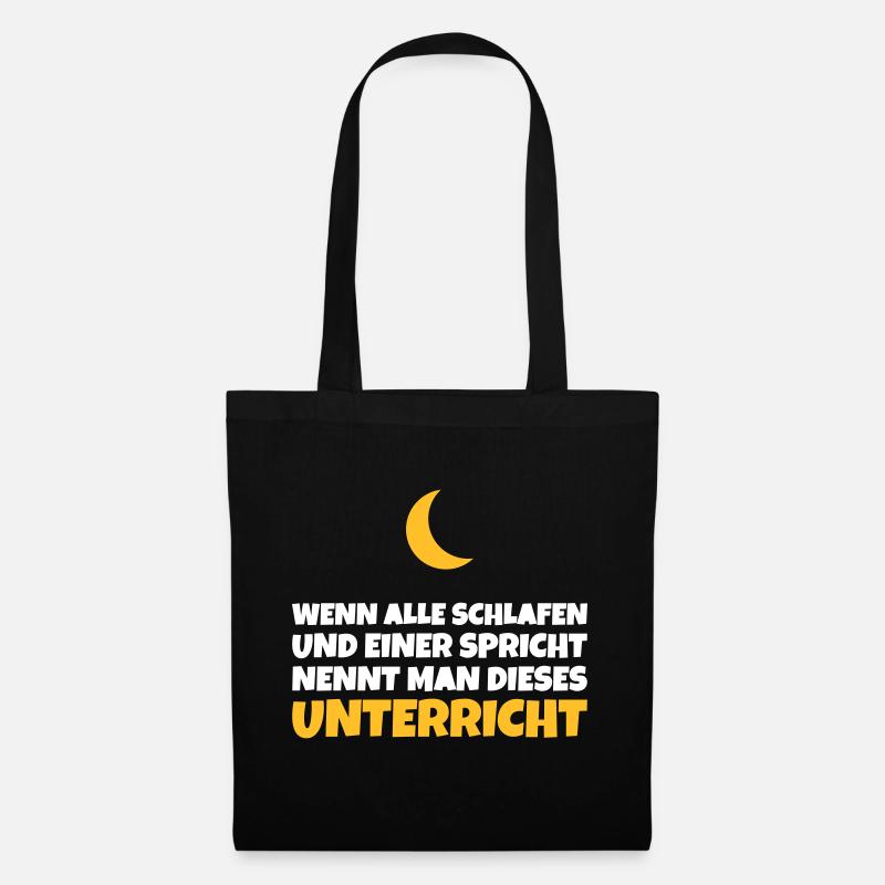 Unterricht: Wenn alle schlafen und einer spricht - Stoffbeutel - Schwarz