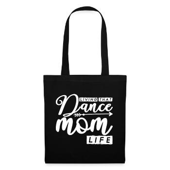 Living That Dance Mom Life Ballett Mama Ballerina - Stoffbeutel - Schwarz - Vorne